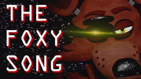 fnaf song foxy|fnaf 1 foxy singing.